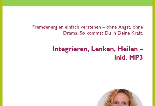 Entkoppelt – Guide zu Fremdenergien und Seelenanteilen